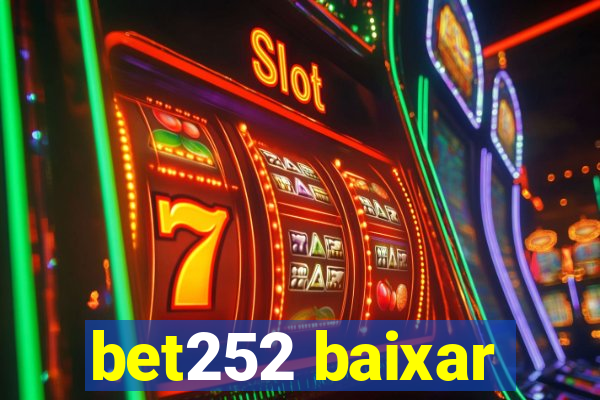 bet252 baixar